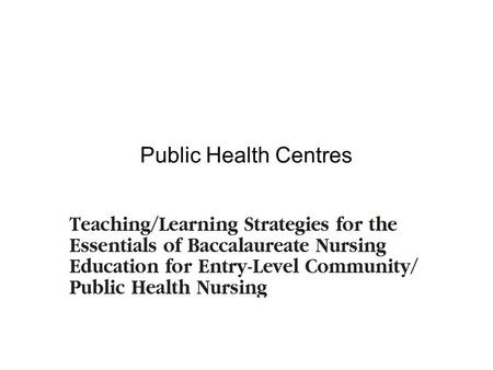 Public Health Centres. Learning Objectives  Understand the definition of Public Health Centre  Distinguish between the different units in a public health.