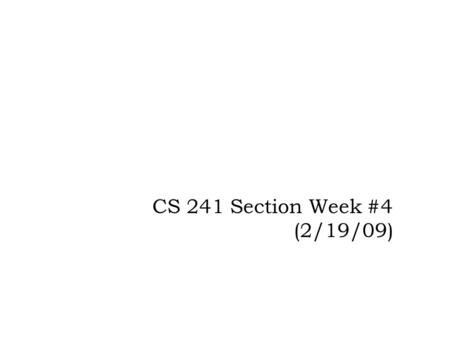 CS 241 Section Week #4 (2/19/09). Topics This Section  SMP2 Review  SMP3 Forward  Semaphores  Problems  Recap of Classical Synchronization Problems.