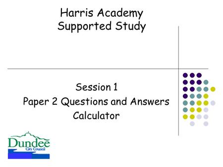 Session 1 Paper 2 Questions and Answers Calculator Harris Academy Supported Study.