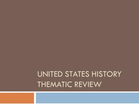 United States History Thematic Review