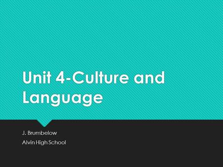 Unit 4-Culture and Language
