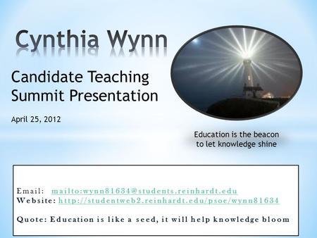 Candidate Teaching Summit Presentation April 25, 2012   Website: