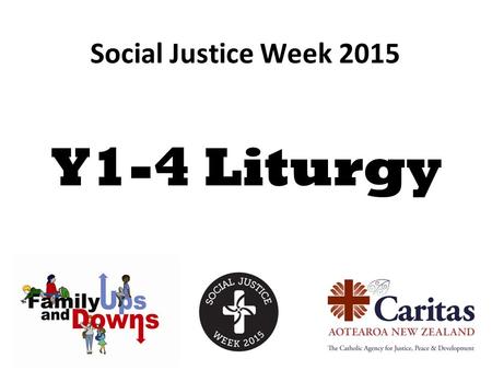 Social Justice Week 2015 Y1-4 Liturgy. St Francis and the Leper.