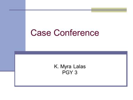Case Conference K. Myra Lalas PGY 3. CC: rash and joint pain.