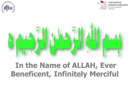 In the Name of ALLAH, Ever Beneficent, Infinitely Merciful