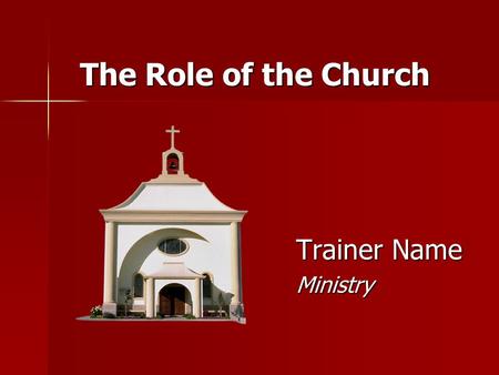 The Role of the Church Trainer Name Ministry. 2 Assumptions The world is hopelessly broken The world is hopelessly broken.
