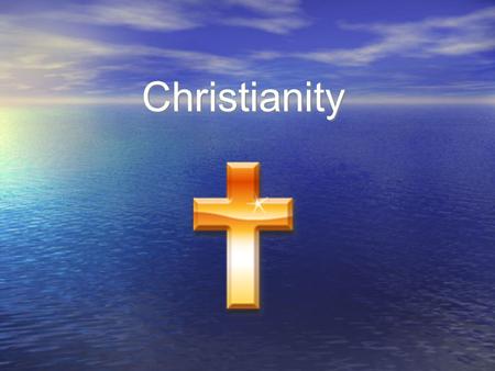 Christianity. The Roots of Christianity Christianity was based on the life and teachings of the Jew, Jesus of Nazareth. Christianity was rooted in Jewish.