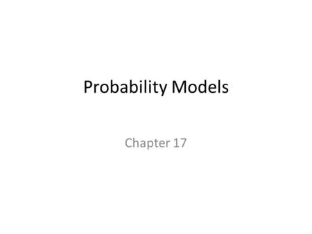 Probability Models Chapter 17.