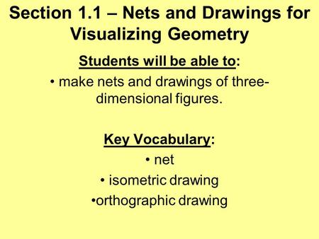 Section 1.1 – Nets and Drawings for Visualizing Geometry