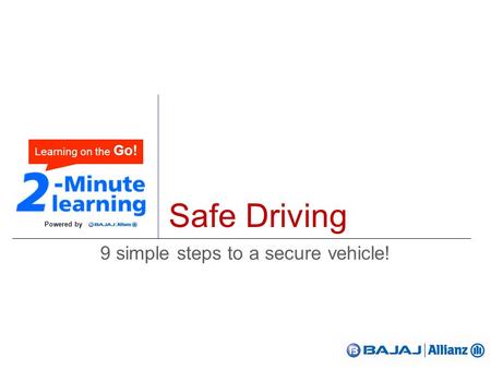 Safe Driving 9 simple steps to a secure vehicle! Powered by Learning on the Go!