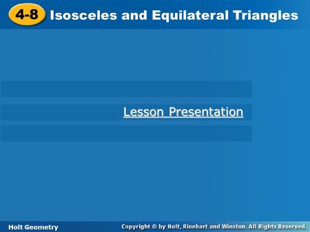 4-8 Isosceles and Equilateral Triangles Lesson Presentation