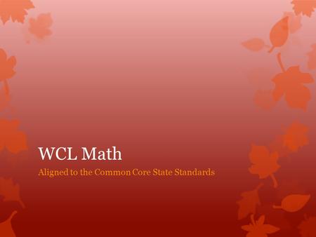 Aligned to the Common Core State Standards