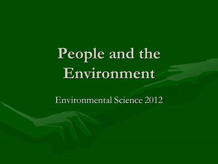 People and the Environment Environmental Science 2012.
