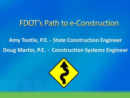 FDOT’s Path to e-Construction