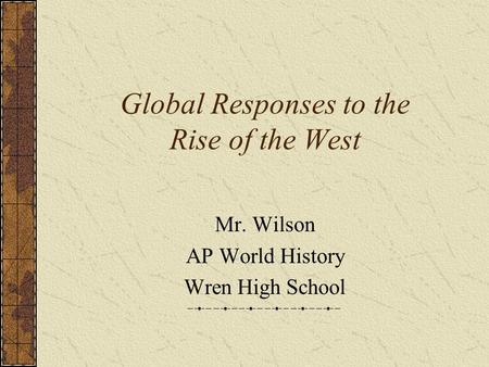 Global Responses to the Rise of the West