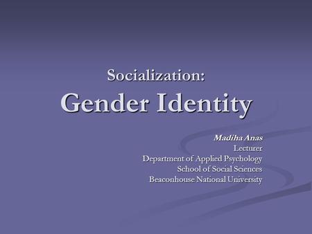 Socialization: Gender Identity