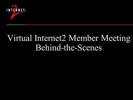 Virtual Internet2 Member Meeting Behind-the-Scenes.