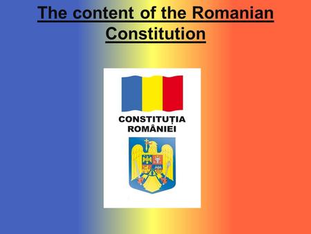 The content of the Romanian Constitution. The normative content of the Constitution was structured, from a juridical point of view, in 156 articles, grouped.