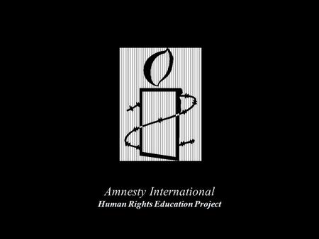 Amnesty International Human Rights Education Project.