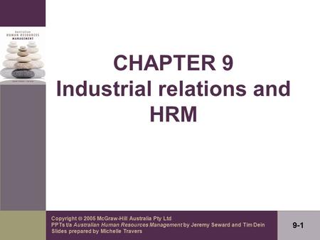 Copyright  2005 McGraw-Hill Australia Pty Ltd PPTs t/a Australian Human Resources Management by Jeremy Seward and Tim Dein Slides prepared by Michelle.