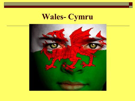 Wales- Cymru. Welsh ‘radicalism’  Especially in the 19 th century, but its influence pervaded the political life of 20 th century Wales.  Inicially,