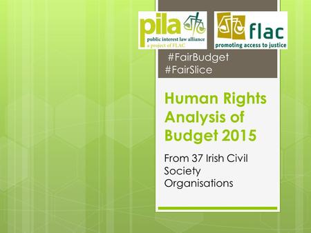 Human Rights Analysis of Budget 2015 From 37 Irish Civil Society Organisations #FairBudget #FairSlice.