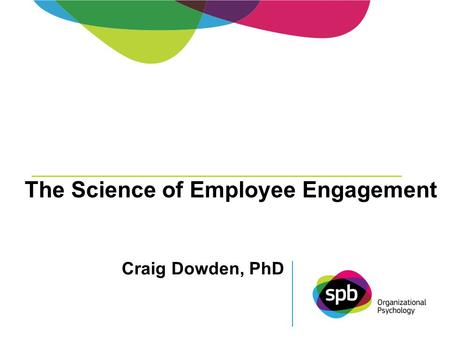The Science of Employee Engagement