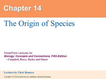 Copyright © 2005 Pearson Education, Inc. publishing as Benjamin Cummings PowerPoint Lectures for Biology: Concepts and Connections, Fifth Edition – Campbell,