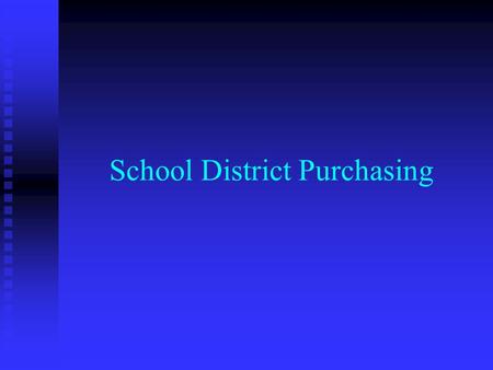 School District Purchasing. Purchasing Authority Arizona Statutes Arizona Statutes Arizona Administrative Code Arizona Administrative Code  Primary source.