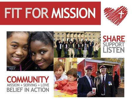 What is Fit for Mission? An in–depth look at how we do mission and how we support mission within The Salvation Army in the UK Territory with the Republic.