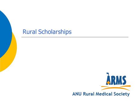 Rural Scholarships. Scholarships  Bush Bursaries and Country Women’s Association  NSW RDN RMO Cadetships  Working Holidays for Undergraduates (HUGS)