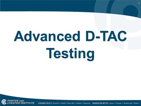 1 Advanced D-TAC Testing. 2 D-TAC testing – Part 2 This presentation is meant to be viewed after the introductory presentation ‘D-TAC testing – Batteries.