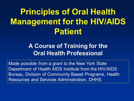 Principles of Oral Health Management for the HIV/AIDS Patient