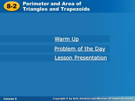 8-2 Warm Up Problem of the Day Lesson Presentation