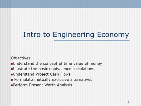 Intro to Engineering Economy