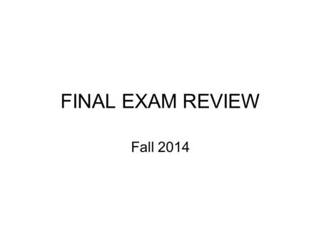 FINAL EXAM REVIEW Fall 2014. Nominal and Effective Interest Rates Payment Period  Compounding Period Mortgages and Car Loans MARR and WACC Present Worth.
