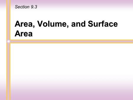 Area, Volume, and Surface Area