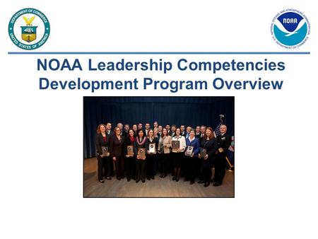 NOAA Leadership Competencies Development Program Overview.