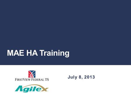 MAE HA Training July 8, 2013. Developer Guide How to create DTO How to Expose a new service.