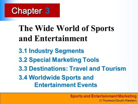 The Wide World of Sports and Entertainment