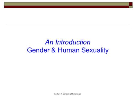 Gender & Human Sexuality
