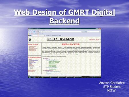 Web Design of GMRT Digital Backend Anvesh Ghritlahre STP Student NITW.