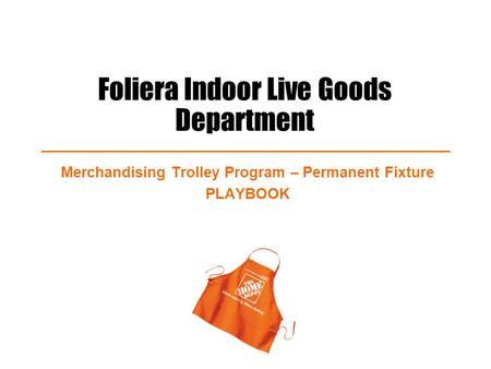 Foliera Indoor Live Goods Department Merchandising Trolley Program – Permanent Fixture PLAYBOOK.