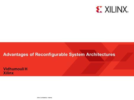 Advantages of Reconfigurable System Architectures