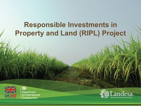 1 Responsible Investments in Property and Land (RIPL) Project.