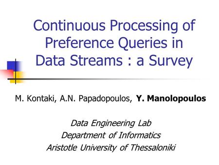 Continuous Processing of Preference Queries in Data Streams : a Survey