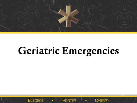 Geriatric Emergencies.  Demographics of the Elderly  The Aging Process  Assessment & Management of the Elderly Patient. Topics.