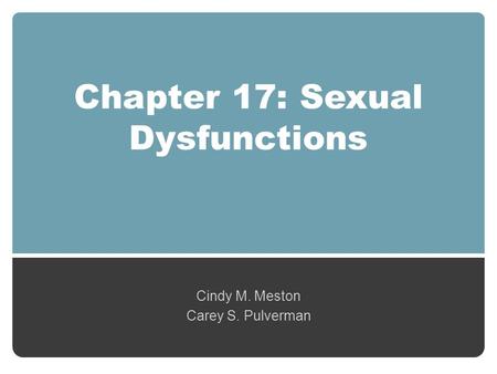 Chapter 17: Sexual Dysfunctions