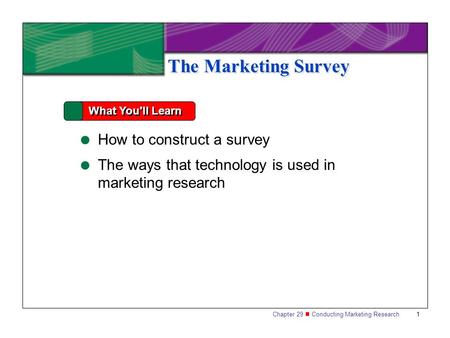 The Marketing Survey How to construct a survey