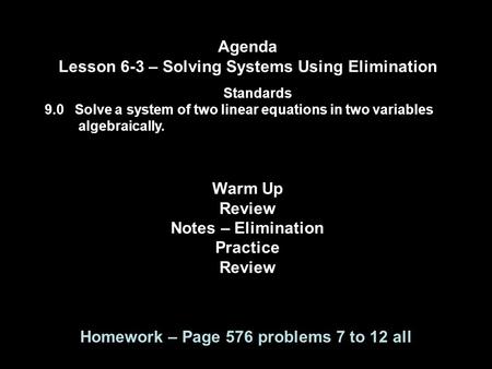Lesson 6-3 – Solving Systems Using Elimination